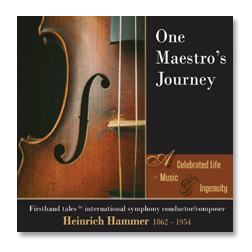 One Maestro's Journey cover - A Celebrated Life of Music & Ingenuity